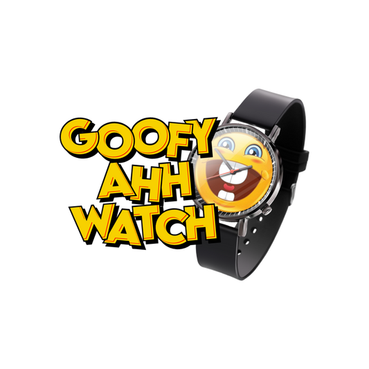 Goofy Ahh Watch / Silly Watch